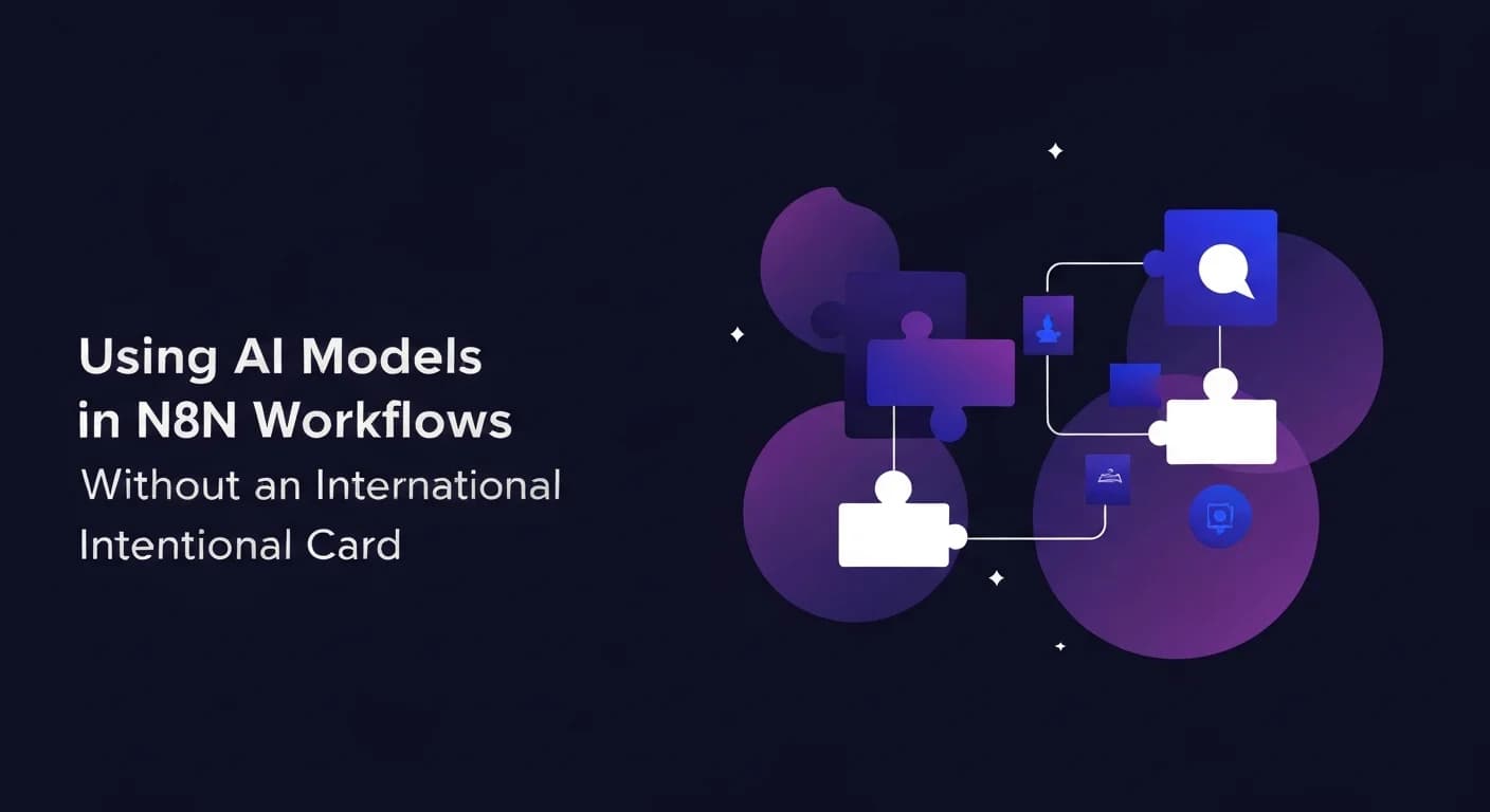 Using AI Models in n8n Workflows Without an International Card